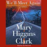 We'll Meet Again, Mary Higgins Clark