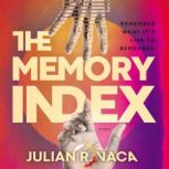 The Memory Index, Julian Ray Vaca