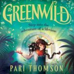 Greenwild, Pari Thomson