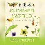 Summer World A Season of Bounty, Bernd Heinrich
