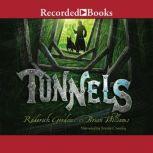 Tunnels, Roderick Gordon