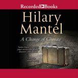 A Change of Climate, Hilary Mantel