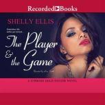 The Player  the Game, Shelly Ellis