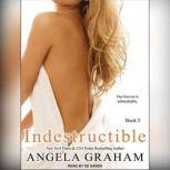 Indestructible, Angela Graham