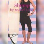 Shrimp, Rachel Cohn
