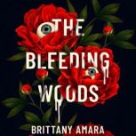 The Bleeding Woods, Brittany Amara