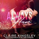 Always Have, Claire Kingsley