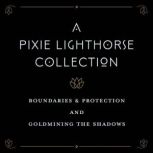 A Pixie Lighthorse Collection, Pixie Lighthorse