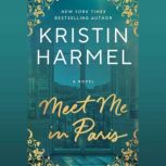 Meet Me in Paris, Kristin Harmel