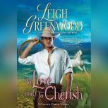 To Love and to Cherish A Cactus Creek Novel, Leigh Greenwood