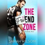 The Friend Zone, Sariah Wilson