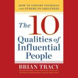 10 Qualities of Influential People, Brian Tracy