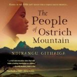 The People of Ostrich Mountain, Ndirangu Githaiga