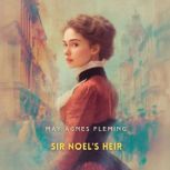 Sir Noels Heir, May Agnes Fleming
