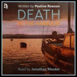 Death in the Harbour, Pauline Rowson