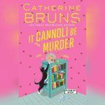 It Cannoli Be Murder, Catherine Bruns