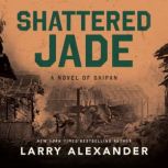 Shattered Jade, Larry Alexander