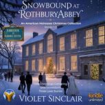 Snowbound at Rothbury Abbey, Violet Sinclair