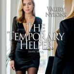 The Temporary Helper  Erotic Novel, Valery Nylons