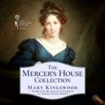 The Mercers House Collection, Mary Kingswood