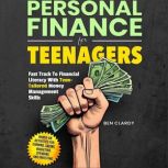 Personal Finance For Teenagers, Ben Clardy