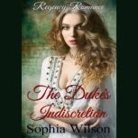 The Dukes Indiscretion, Sophia Wilson