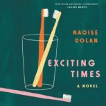Exciting Times A Novel, Naoise Dolan