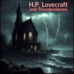 Lovecraft and Thunderstorms, H.P. Lovecraft