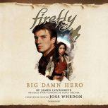 Firefly: Big Damn Hero, James Lovegrove