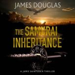 The Samurai Inheritance, James Douglas