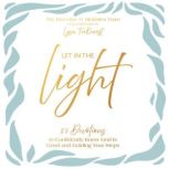 Let In the Light, Proverbs 31 Ministries