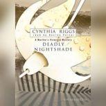 Deadly Nightshade A Marthas Vineyard Mystery, Cynthia Riggs