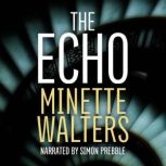 The Echo, Minette Walters