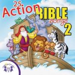 25 Action Bible Songs 2, Kim Mitzo Thompson