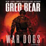 War Dogs, Greg Bear