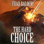The Hard Choice, Fuad Baloch