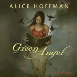 Green Angel, Alice Hoffman