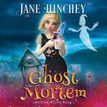 Ghost Mortem, Jane Hinchey
