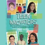 Teen Innovators, Fred Estes