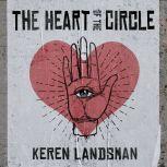The Heart of the Circle, Keren Landsman