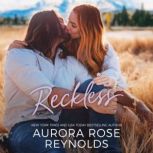 Reckless, Aurora Rose Reynolds