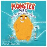 Monster Max and the Bobble Hat of For..., Robin Bennett
