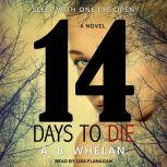 14 Days to Die, A.B. Whelan