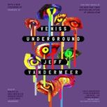 Veniss Underground, Jeff VanderMeer