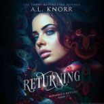 Returning, A.L. Knorr