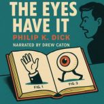 The Eyes Have It, Philip K. Dick