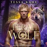 Feral Wolf, Tessa Kane