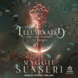 The Illuminated, Maggie Sunseri