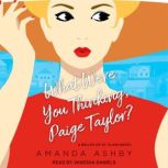 What Were You Thinking, Paige Taylor?..., Amanda Ashby