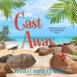 Cast Away, Joanna Campbell Slan
